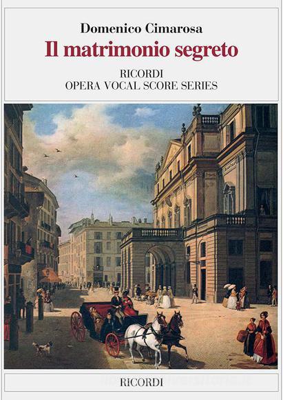 Il Matrimonio Segreto Rev. F. Donatoni - Riduzione Per Canto E Pianoforte (Testo Cantato It/Ted - Trad. J. Popelka) Opera Vocal Score Series - Spartito (Ril. Brochure)