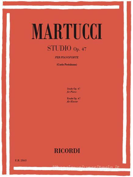 Studio Op. 47 Ed. C. Pestalozza - Per Pianoforte Collezione E.R. - Classica E Didattica - Spartito