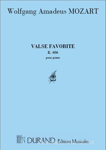 Valse Favorite D'Apres Kv 606 N. 1 Pour Piano Partition