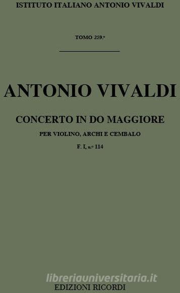 Concerti Per Vl., Archi E B.C.: In Do Rv 191 - F I, 114 - T 259 Opere Strumentali Di A. Vivaldi (Malipiero)