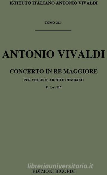 Concerti Per Vl., Archi E B.C.: In Re Rv 211 F I, 116 - T 261 Opere Strumentali Di A. Vivaldi (Malipiero)