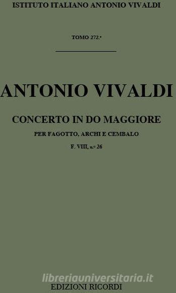 Concerti Per Fg., Archi E B.C.: In Do Rv 479 F Viii, 26 - T 272 Opere Strumentali Di A. Vivaldi (Malipiero)