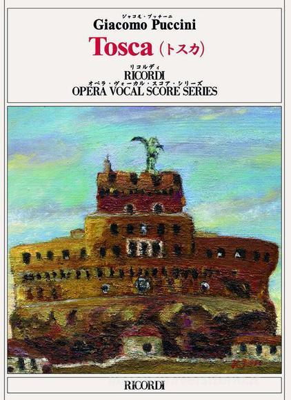 Tosca Ed. Tradizionale - Riduzione Per Canto E Pianoforte (Testo Cantato Italiano-Giapponese) Opera Vocal Score Series - Spartito (Ril. Brochure)