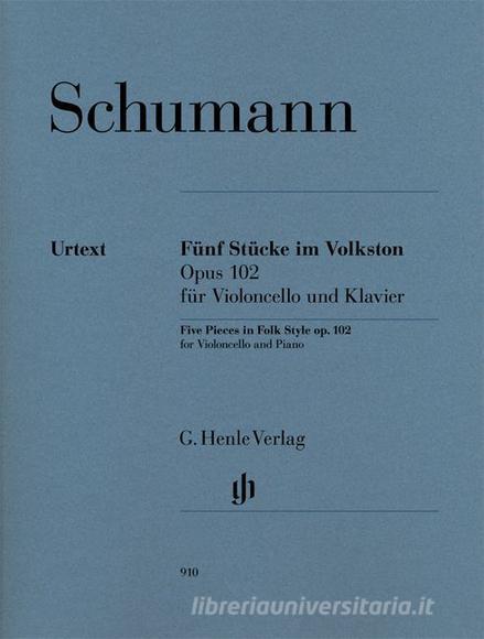 Funf Stucke Im Volkston Fur Violoncello Und Klavier Op 102