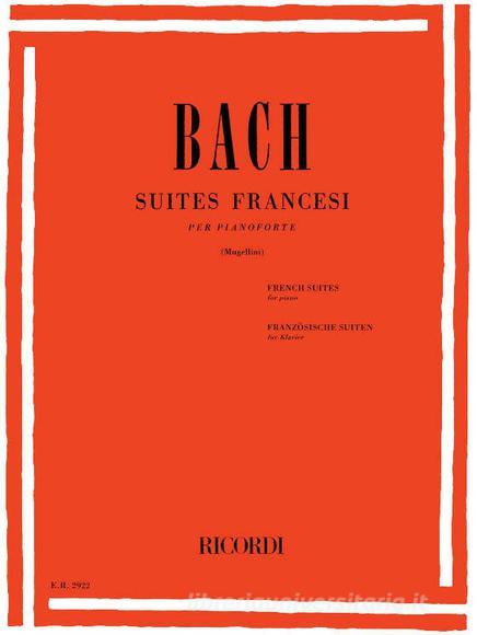 Suites Francesi Per Pianoforte Ed. B. Mugellini
