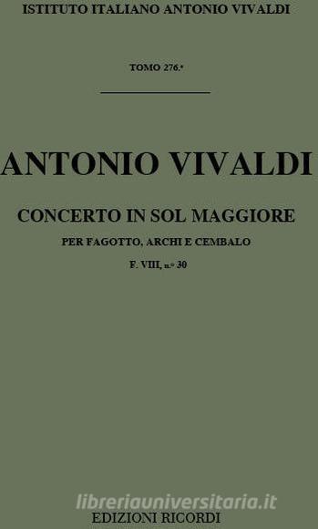 Concerti Per Fg., Archi E B.C.: In Sol Rv 493 F Viii, 30 - T 276 Opere Strumentali Di A. Vivaldi (Malipiero)