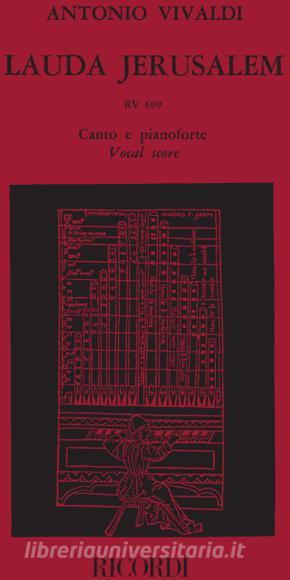 Lauda Jerusalem - Salmo 147 Rv 609 Ed. V. Lesko - Riduzione Per Canto E Pianoforte Condotta Sull'Ed. F. Degrada Opere Vocali Di A. Vivaldi (Malipiero) - Spartito