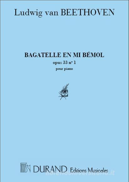 Bagatelle En Mi Bemol Op. 33 N. 1 Pour Piano Partition