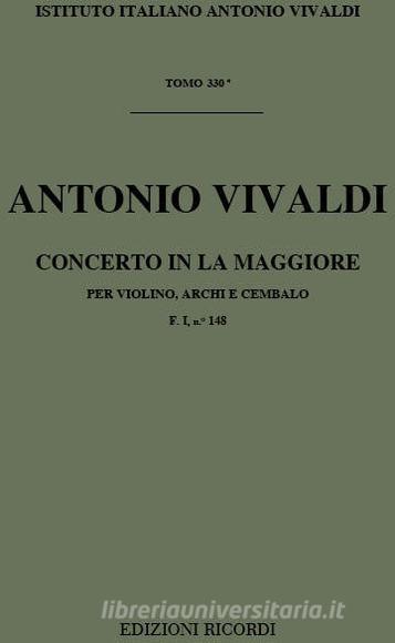 Concerti Per Vl., Archi E B.C.: In La Rv 341 F I, 148 - T 330 Opere Strumentali Di A. Vivaldi (Malipiero)