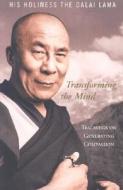 Transforming The Mind di Dalai Lama XIV edito da HarperCollins Publishers