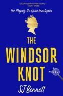 The Windsor Knot di Sj Bennett edito da WILLIAM MORROW