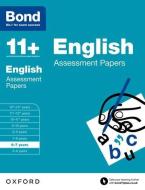 Bond 11+: English: Assessment Papers di Sarah Lindsay, Bond edito da Oxford University Press