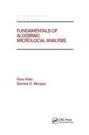 Fundamentals Of Algebraic Microlocal Analysis di Goro Kato, Daniele C Struppa edito da Taylor & Francis Ltd