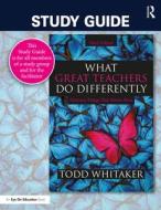 Study Guide: What Great Teachers Do Differently di Todd Whitaker, Beth Whitaker edito da Taylor & Francis Ltd