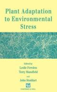 Plant Adaptation to Environmental Stress edito da Springer Netherlands