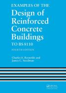 Examples of the Design of Reinforced Concrete Buildings to BS8110 di Charles E. Reynolds, James C. Steedman edito da Taylor & Francis Ltd