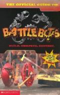 The Official Guide to Battlebots di Tom Mason, Dan Danko edito da SCHOLASTIC