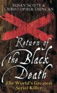 Return Of The Black Death di Susan Scott, Christopher Duncan edito da John Wiley And Sons Ltd
