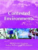 Contested Environments di Nick Bingham edito da Wiley-Blackwell