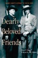 Dearly Beloved Friends di Henry James edito da University of Michigan Press