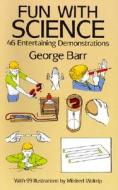 46 Entertaining Demonstrations di George Barr edito da Dover Publications Inc.