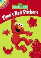 Sesame Street Elmo's Red Stickers [With Sticker(s)] di Sesame Street edito da Dover Publications