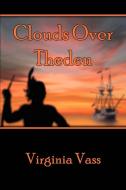 Clouds Over Theden di Virginia Vass edito da iUniverse