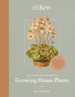 The Kew Gardener's Guide to Growing House Plants di Kay Maguire, Kew Royal Botanic Gardens edito da White Lion Publishing