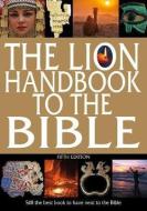 The Lion Handbook to the Bible Fifth Edition di Pat Alexander, David Alexander edito da Lion Hudson Plc