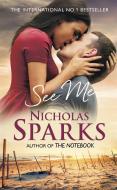 See Me di Nicholas Sparks edito da Little, Brown Book Group
