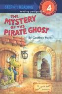 The Mystery of the Pirate Ghost di Geoffrey Hayes edito da Perfection Learning