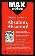 Absalom, Absalom! (Maxnotes Literature Guides) di Carol Siri Johnson edito da RES & EDUCATION ASSN