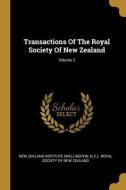 Transactions Of The Royal Society Of New Zealand; Volume 3 di N. Z. ). edito da WENTWORTH PR