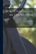 Wirtschaftssysteme Des Westens: Economic Systems of the West. --; 1 di Rudolf Frei edito da LIGHTNING SOURCE INC