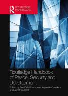 Routledge Handbook Of Peace, Security And Development edito da Taylor & Francis Ltd