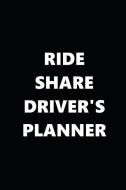 2019 Weekly Planner Ride Share Driver's Planner 134 Pages: 2019 Planners Calendars Organizers Datebooks Appointment Book di Distinctive Journals edito da INDEPENDENTLY PUBLISHED