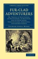 Fur-Clad Adventurers di Zacariah Atwell Mudge edito da Cambridge University Press