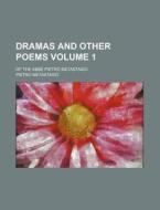 Dramas And Other Poems; Artaxerxes. The di Pietro Metastasio edito da Rarebooksclub.com