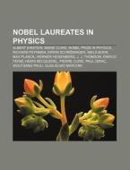 Nobel laureates in Physics di Books Llc edito da Books LLC, Reference Series