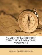 Anales De La Sociedad Cient Fica Argenti di Sociedad Argentina edito da Nabu Press
