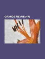 Grande Revue (44) di Livres Groupe edito da General Books Llc