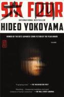 Six Four di Hideo Yokoyama edito da PICADOR
