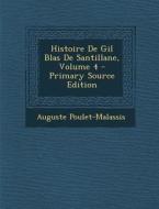 Histoire de Gil Blas de Santillane, Volume 4 di Auguste Poulet-Malassis edito da Nabu Press