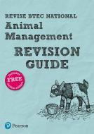 Revise Btec National Animal Management Revision Guide di Leila Oates, Laura Johnston, Natalia Betts edito da Pearson Education Limited