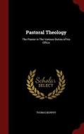 Pastoral Theology di Thomas Murphy edito da Andesite Press