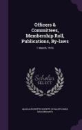 Officers & Committees, Membership Roll, Publications, By-laws edito da Palala Press