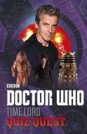 Doctor Who: Time Lord Quiz Quest di Various edito da PENGUIN BOOKS LTD UK