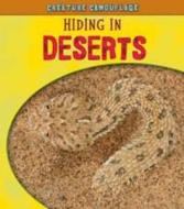Hiding In Deserts di Deborah Underwood edito da Capstone Global Library Ltd