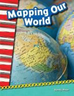 Mapping Our World (Grade 2) di Sandy Phan edito da TEACHER CREATED MATERIALS