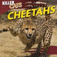 Cheetahs di R. P. Harasymiw edito da Gareth Stevens Publishing